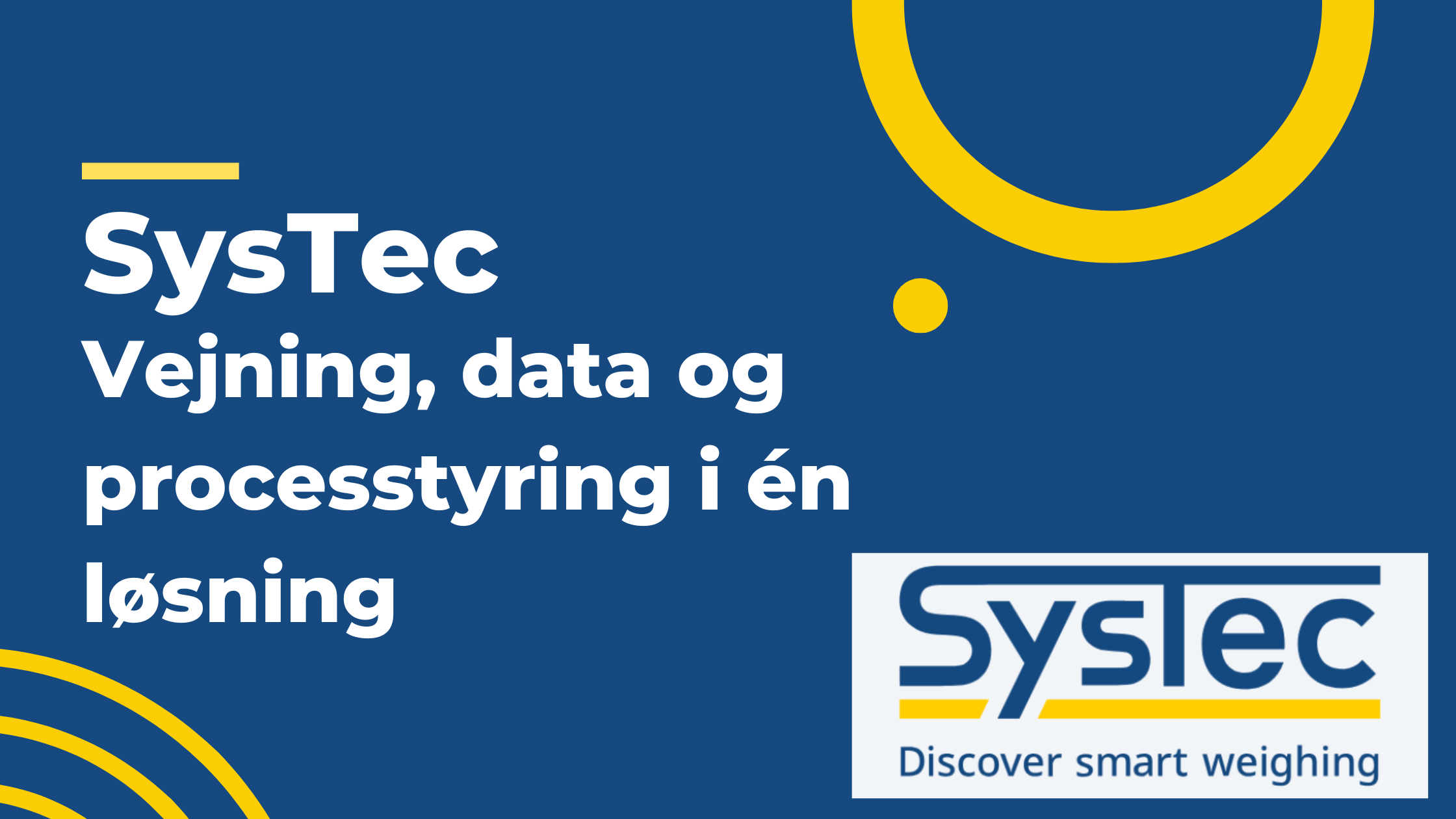 Mere end en vægt: Sådan kan SysTec skabe styring, data og flow i din produktion